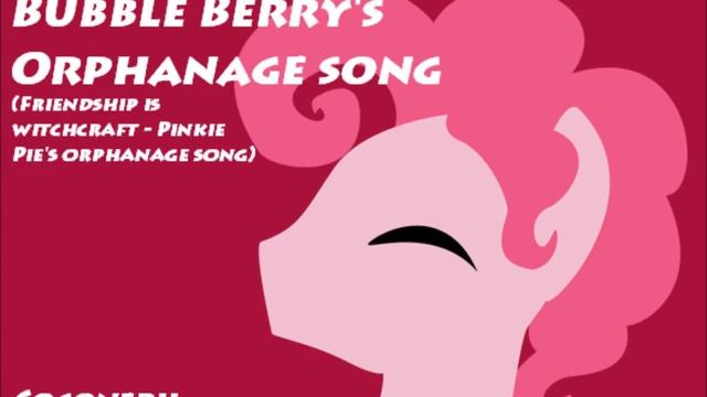 Bubble Berry's Orphanage (FiW Pinkie Pie's Orphanage Colt Ver). by Coconeru смотреть онлайн