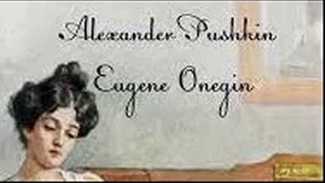 Alexander Pushkin Eugene Onéguine (1/2) The Great War смотреть онлайн
