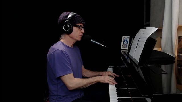 “All My Tomorrows” Piano-vocal | Steve Snelling’s #365Challenge, Day 282