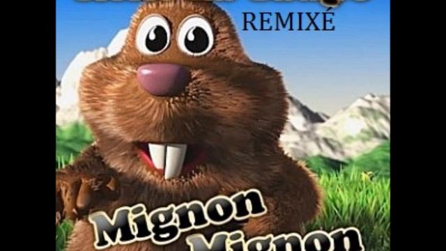 Remix René La Taupe ( Mignon Mignon ) BY Dj Murder