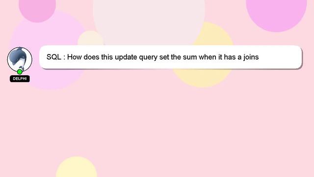 SQL : How does this update query set the sum when it has a joins смотреть онлайн