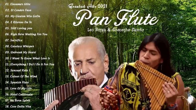 Leo Rojas & Gheorghe Zamfir Greatest Hits Full Album 2021 | The Best of Pan Flute смотреть онлайн