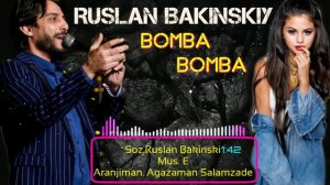 Ruslan Bakinskiy   Bomba Bomba 💣 Kayf kayf  New hit 2019 summer hits