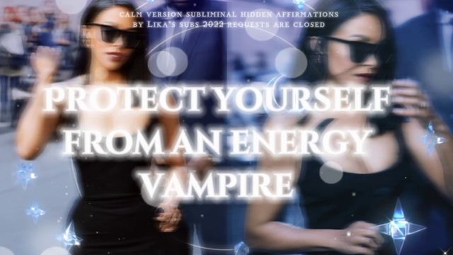 ?защититься от энергетического вампира?protect yourself from an energy vampire?calm version✧⁠*⁠。 смотреть онлайн