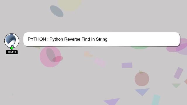 PYTHON : Python Reverse Find in String смотреть онлайн