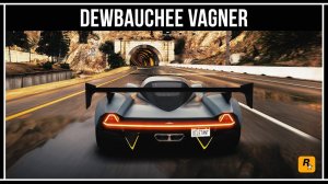 GTA 5 Online: Dewbauchee Vagner