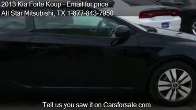 2013 Kia Forte Koup EX 2dr Coupe 6A For Sale In Corpus Chris