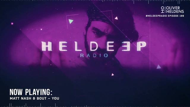 Oliver Heldens - Heldeep Radio #199 смотреть онлайн