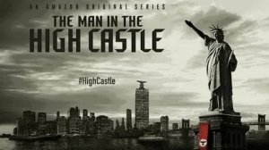 Человек в высоком замке - Русский трейлер (HD)