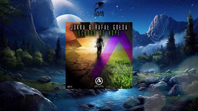JUKKA & Rafał Gołda - Echoes Of Hope (Extended Mix) [ANTIMA MUSIC] смотреть онлайн