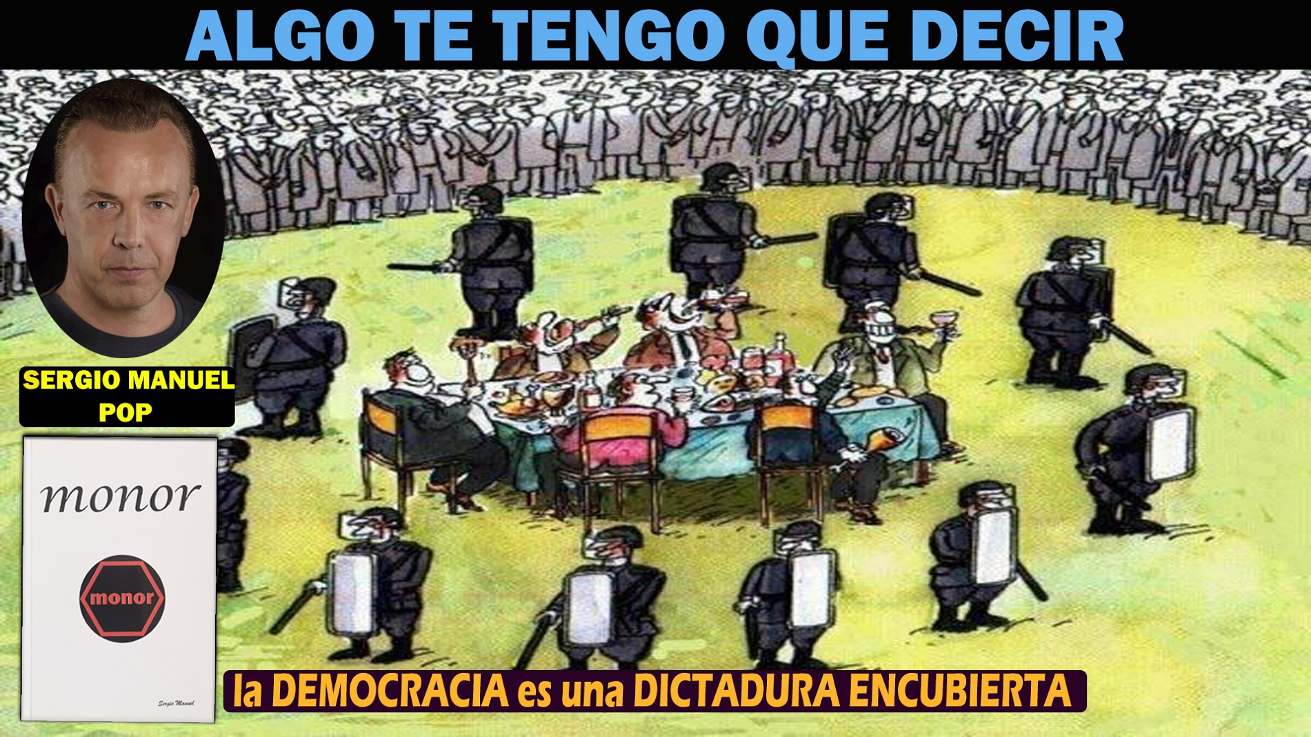 580 la DEMOCRACIA es una DICTADURA ENCUBIERTA con SERGIO MONOR смотреть онлайн