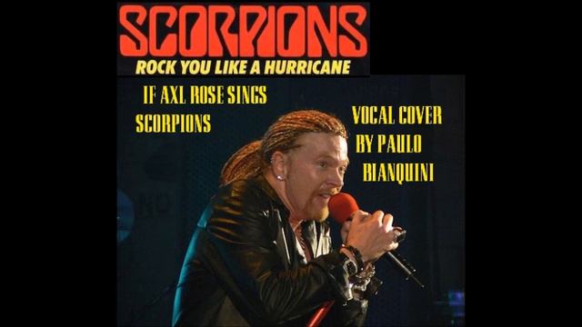 If Axl Rose sings Scorpions - Rock you like a hurricane смотреть онлайн