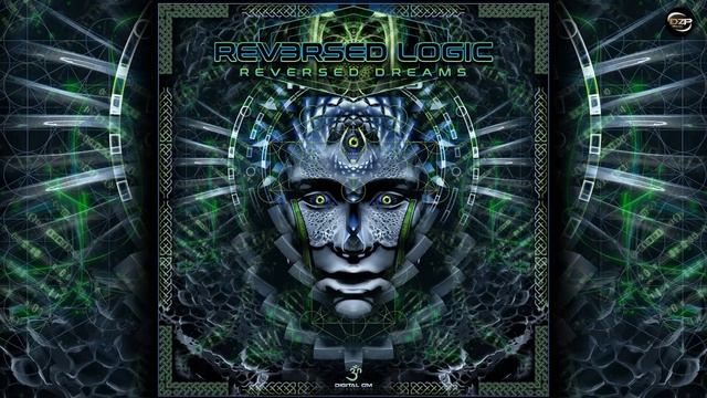 Reversed Logic - Reversed Dreams смотреть онлайн