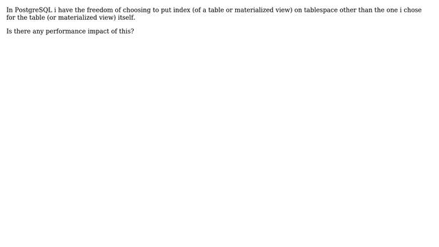 Databases: PostgreSQL: Table and index on different tablespace смотреть онлайн