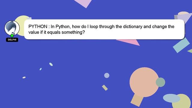 PYTHON : In Python, how do I loop through the dictionary and change the value if it equals somethin смотреть онлайн