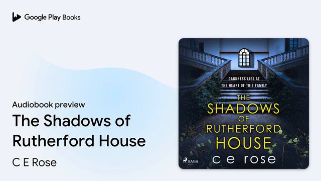 The Shadows of Rutherford House by C E Rose · Audiobook preview смотреть онлайн