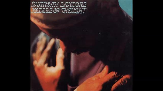 Pharoah Sanders - Jewels of Thought 1970 full album смотреть онлайн