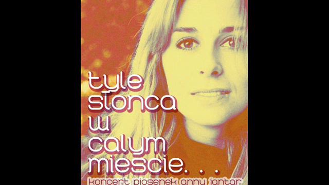 Anna Jantar - To Co Mam...Tribute To смотреть онлайн