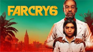 Far Cry 6 ► НОВЫЙ ДИКТАТОР