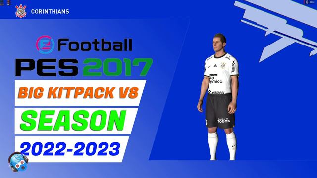 PES 2017 NEW BIG KITPACK V8 SEASON 2022-2023 смотреть онлайн