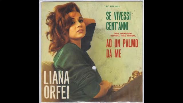 Liana Orfei - Se vivessi cent'anni смотреть онлайн
