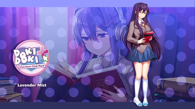 Doki Doki Literature Club! Plus OST - Lavender Mist