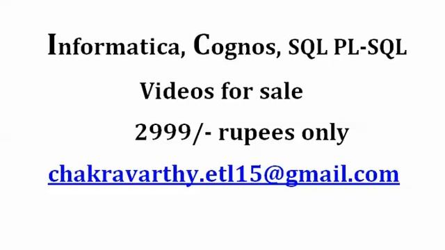 Informatica, Cognos, SQL PL-SQL Videos for Sale 2999/- rupees only смотреть онлайн