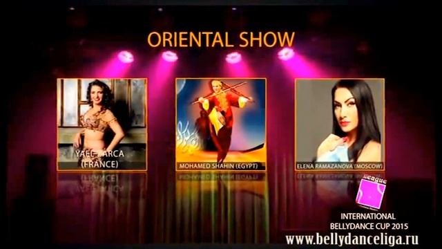 XI International Bellydance Cup -Russia,Moscow 2015 смотреть онлайн