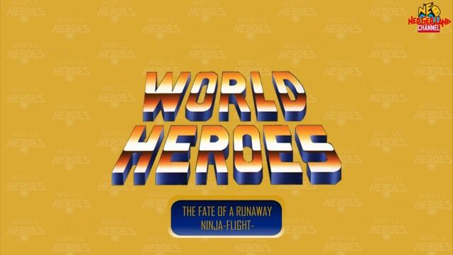World Heroes - The Fate of a Runaway Ninja-Flight- (Hanzo Hattori Ending Theme) AST смотреть онлайн