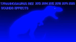 Tyrannosaurus Rex Sounds Effects 2013-2020 (stick Nodes)