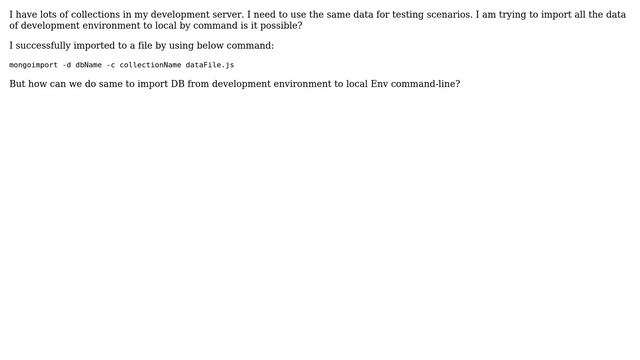 How to Import mongodb database from development Environment to local env by using Commmand? смотреть онлайн