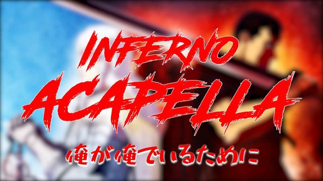 Berserk OP - Inferno Acapella Cover смотреть онлайн