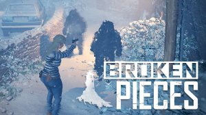 Broken Pieces. Gameplay PC.