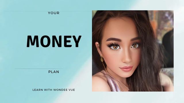 Your Money/Budget Plan - WonDee Vue смотреть онлайн