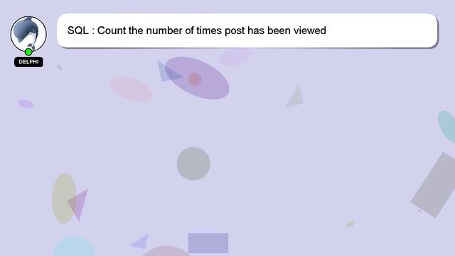 SQL : Count the number of times post has been viewed смотреть онлайн