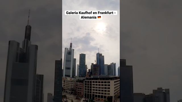 Galeria Kaufhof en Frankfurt - Alemania ?? #kaufhof #frankfurt #alemania #misterroka #short смотреть онлайн