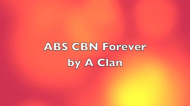 ABS CBN Forever by A-Clan смотреть онлайн