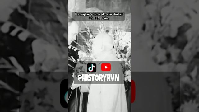 Chủ Tịch Tôn Đức Thắng • TikTok @Historyrvn #historyrvn #hochiminh