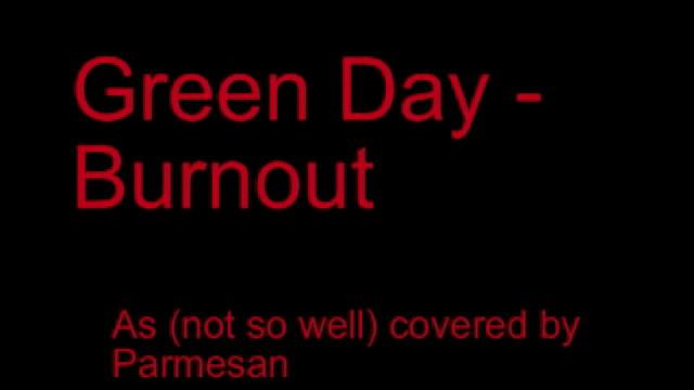 Green Day - Burnout (instrumental cover by Parmesan) смотреть онлайн