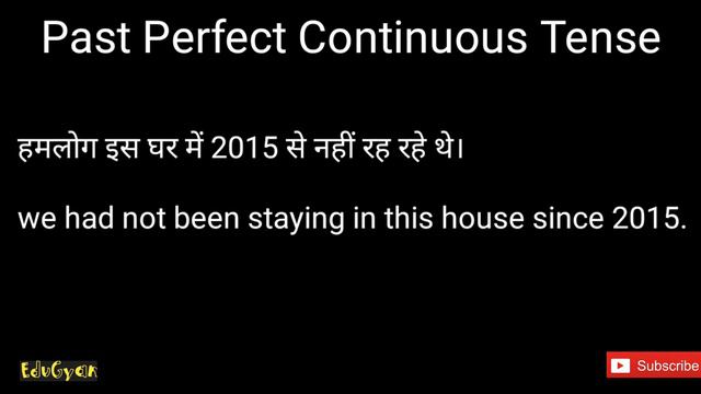 Past Perfect Continuous Tense, Introduction, Rules and Examples by chander sir edugyan смотреть онлайн