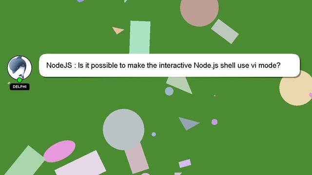 NodeJS : Is it possible to make the interactive Node.js shell use vi mode? смотреть онлайн