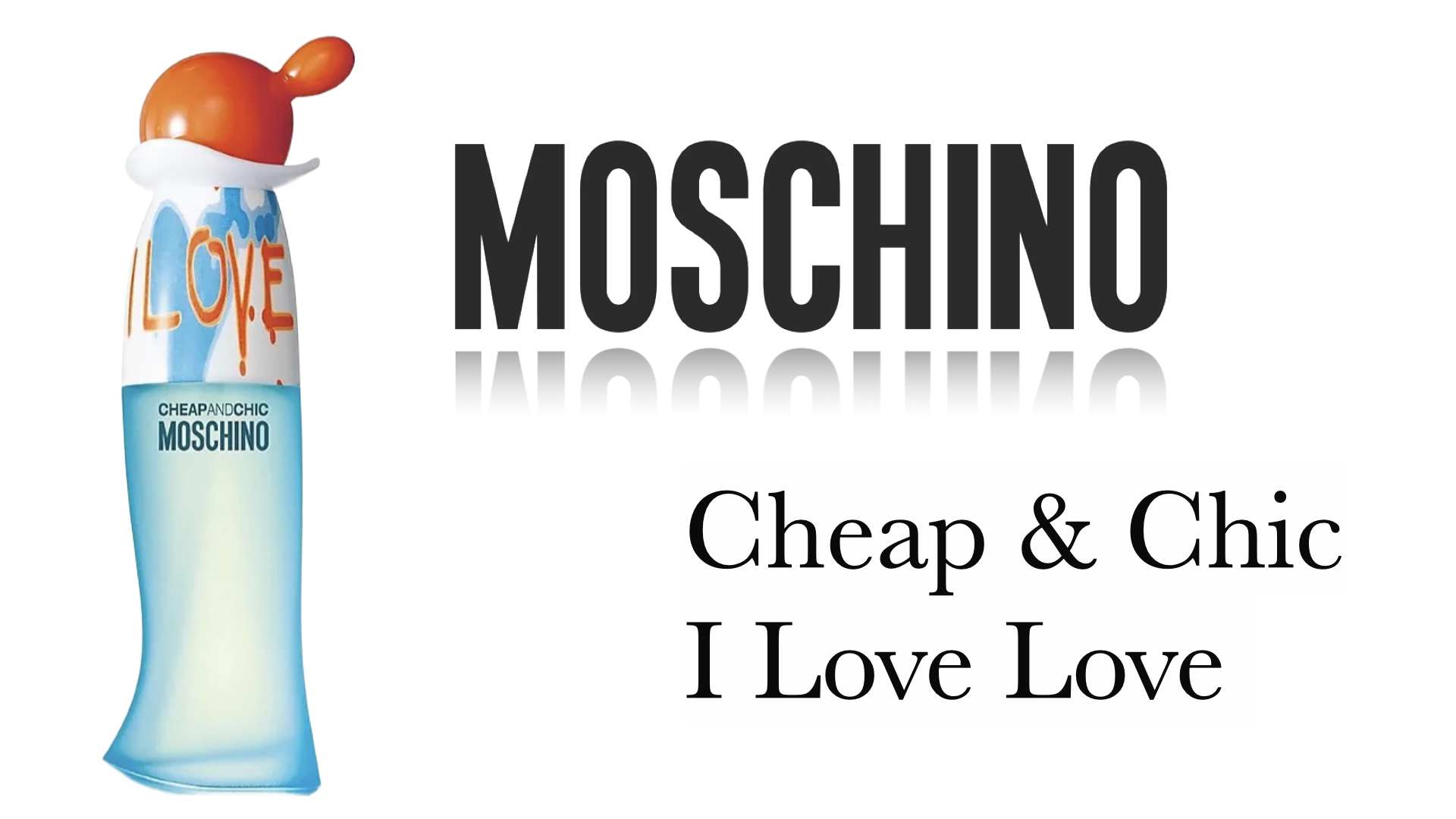 Обзор Аромата - Cheap & Chic I Love Love Moschino