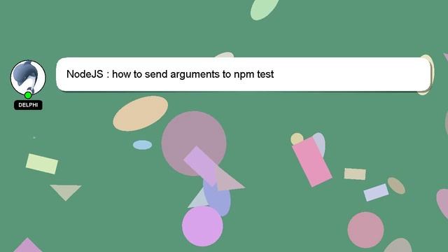 NodeJS : how to send arguments to npm test смотреть онлайн