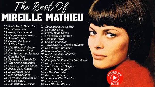 Mireille Mathieu Le Meilleur - Mireille Mathieu Greatest Hits - Mireille Mathieu Album Complet 2021