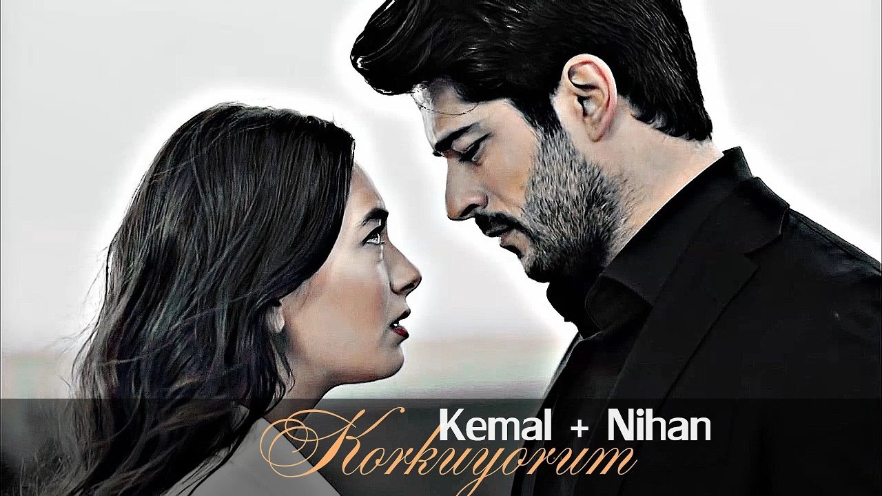 ▶ Кемаль+Нихан || Kemal + Nihan || Korkuyorum [ЧЕРНАЯ ЛЮБОВЬ] смотреть онлайн