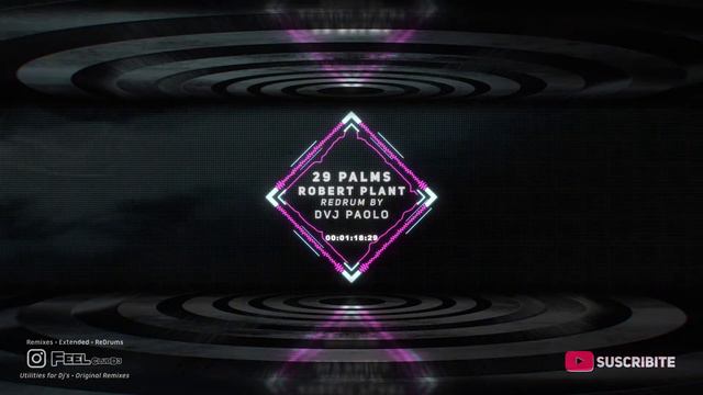 29 Palms - Robert Plant - ReDrum by DvjPaolo смотреть онлайн