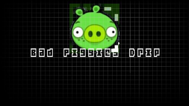 Bad Piggies Drip