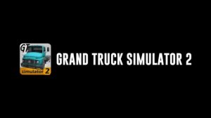 Grand Truck Simulator 2 🚛🥀Mega Upcoming Feature Map Editor (create own custom maps) Release Date 🚧