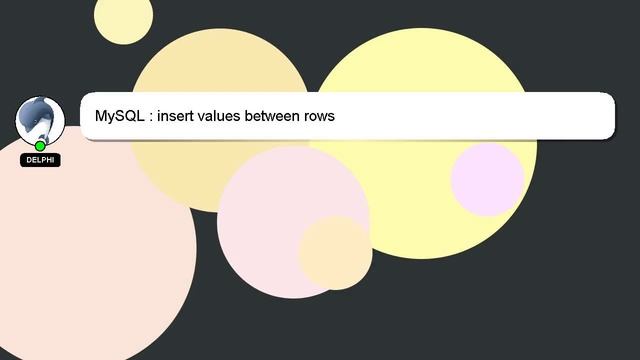 MySQL : insert values between rows смотреть онлайн
