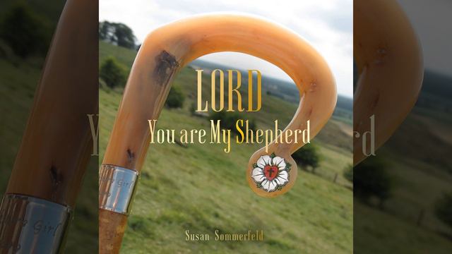 Lord, You Are My Shepherd (Studio) смотреть онлайн